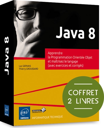 Java 8 : apprendre la programmation orientée objet et maîtrisez le langage (avec exercices et corrigés)