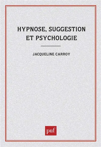 Hypnose, suggestion et psychologie : l'invention de sujets