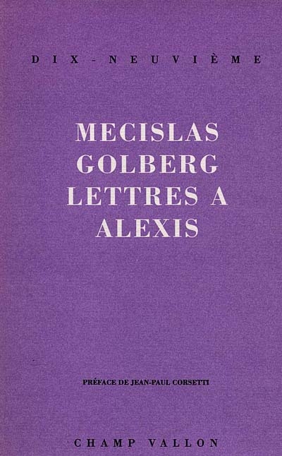 Lettres à Alexis : histoire sentimentale d'une pensée