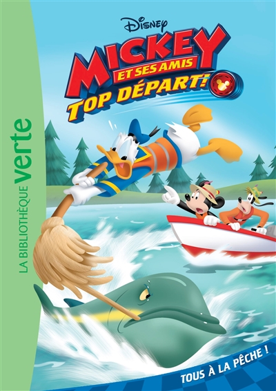 Mickey et ses amis : top départ !. Vol. 2. Tous à la pêche !
