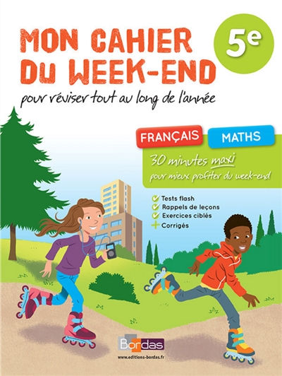Mon cahier du week-end, pour réviser tout au long de l'année, 5e : français, maths : 30 minutes maxi pour mieux profiter du week-end