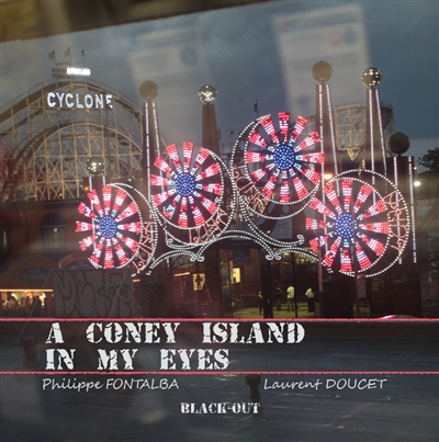 A Coney Island in my eyes : l'envers de New-York and (the) US