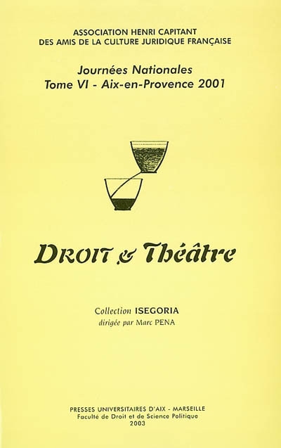 Droit et théâtre : journées nationales, Aix-en-Provence, 29 juin 2001
