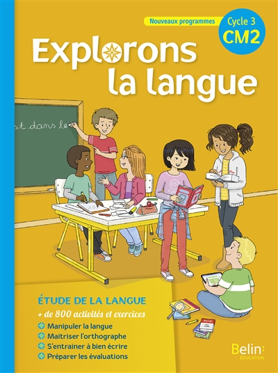 Explorons la langue : CM2, cycle 3