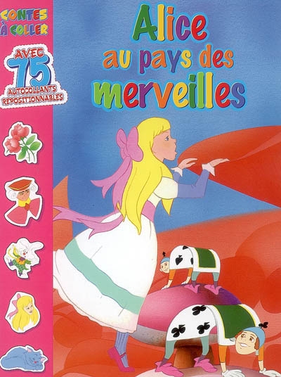 Alice au pays des merveilles : contes à coller