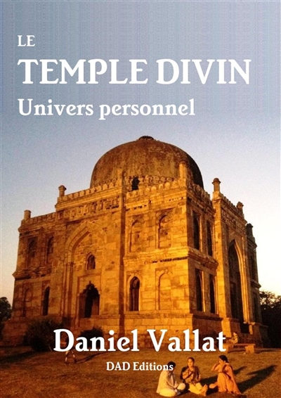 Le Temple divin : Univers personnel