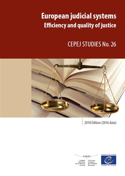European judicial systems : efficiency and quality of justice : 2018 edition (2016 data)