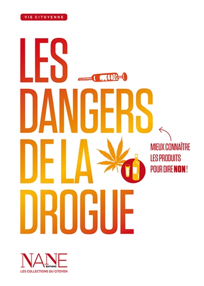 les dangers de la drogue : mieux connaître les produits pour dire non !