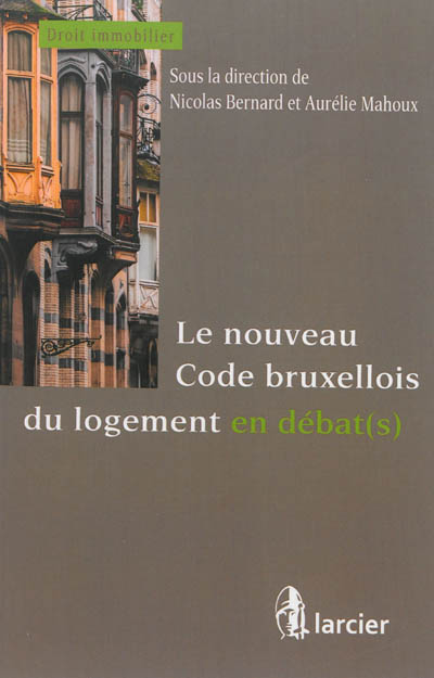 Le nouveau code bruxellois du logement en débat(s)