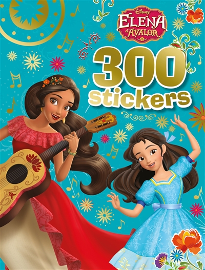 Elena d'Avalor : 300 stickers