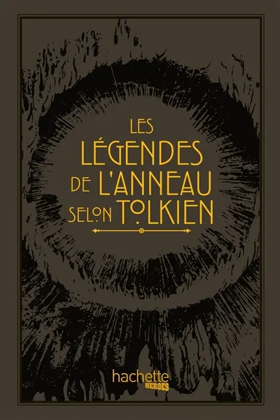 Les légendes de l'anneau selon Tolkien