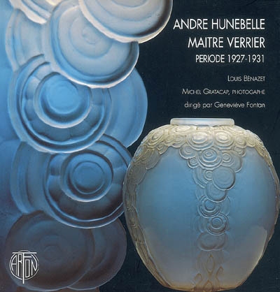 André Hunebelle, maître verrier : période 1927-1931