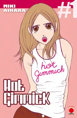 Hot gimmick. Vol. 1