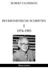 Revisionistische Schriften I : 1974-1983