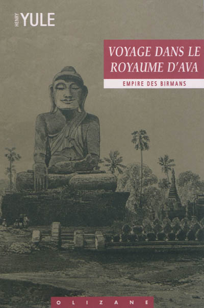 Voyage dans le royaume d'Ava (Empire des birmans)