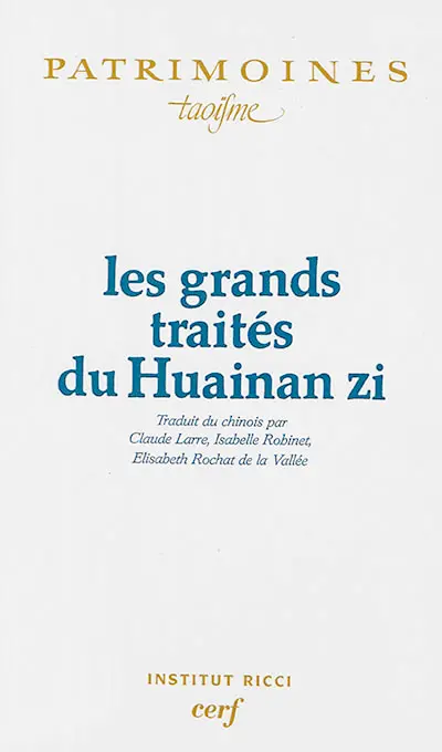 Les grands traités du Huainan Zi