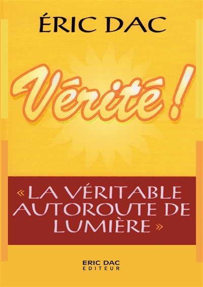 Vérité : La véritable...