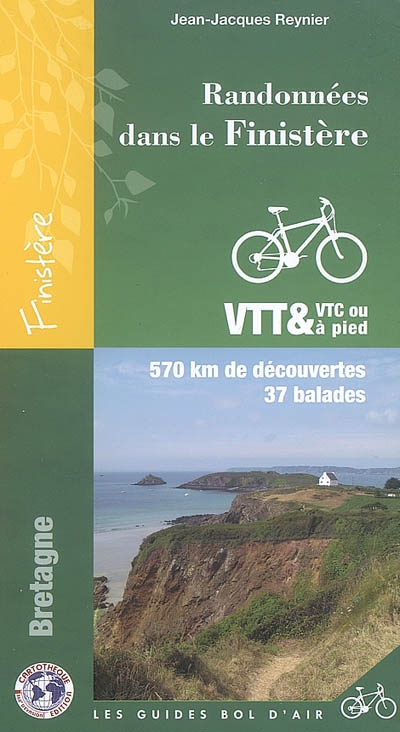 Randonnées dans le Finistère : 570 km de découvertes, 37 balades