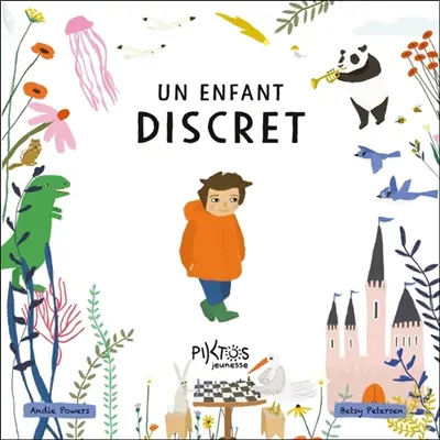 Un enfant discret : une histoire pour l'introverti qui se cache en chacun de nous