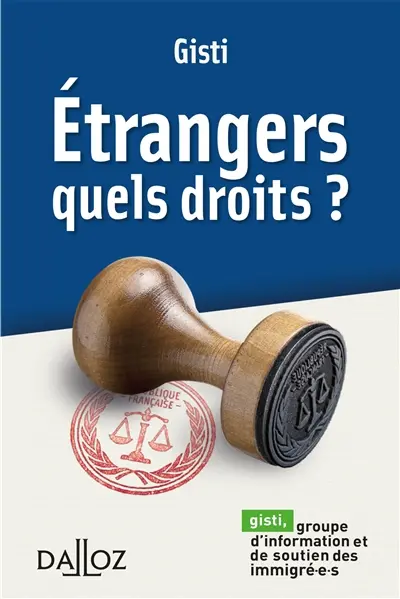 Etrangers : quels droits ?