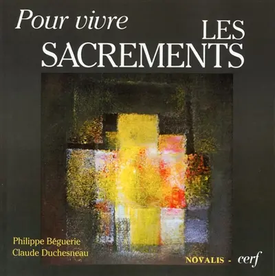 Pour vivre les sacrements