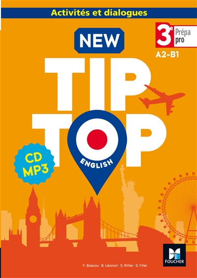 New tip-top, English 3e prépa-pro, A2-B1 : activités et dialogues