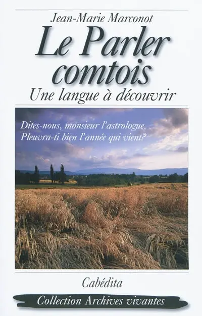 Le parler comtois : une langue à découvrir