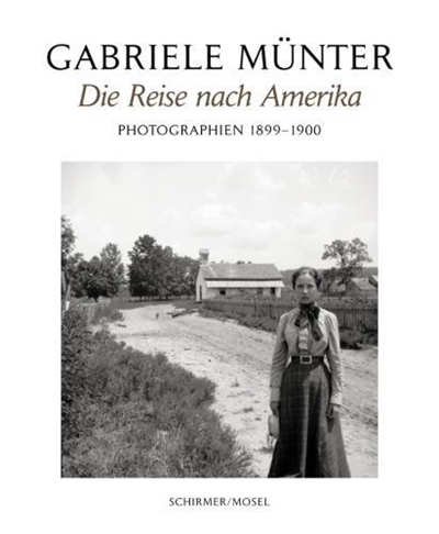Gabrielle Munter Die Reise Nach Amerika Photographien 1898-1900