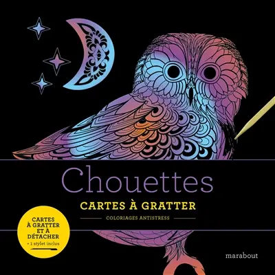 Chouettes : cartes à gratter : coloriages antistress