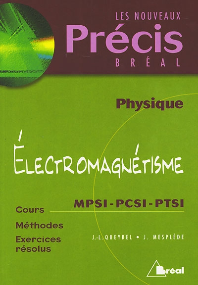 Electromagnétisme MPSI, PCSI, PTSI
