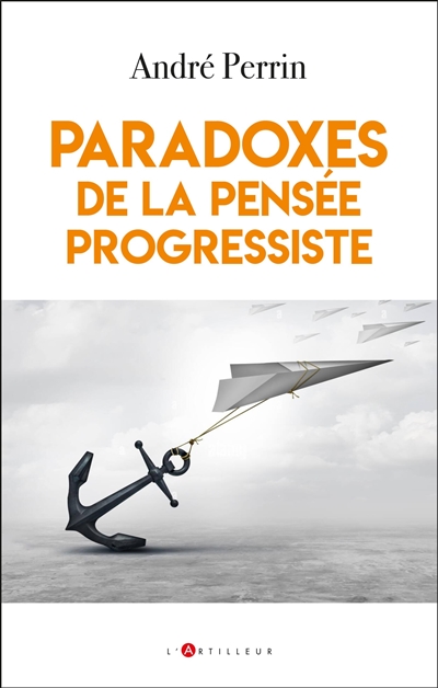 Paradoxes de la pensée progressiste