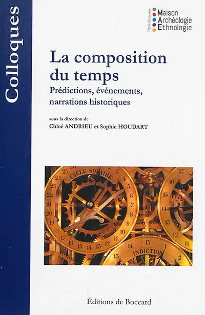 La composition du temps : prédictions, événements, narrations historiques