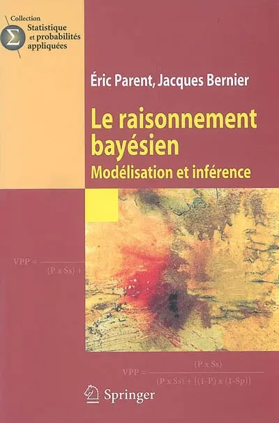 Le raisonnement bayésien : modélisation et inférence