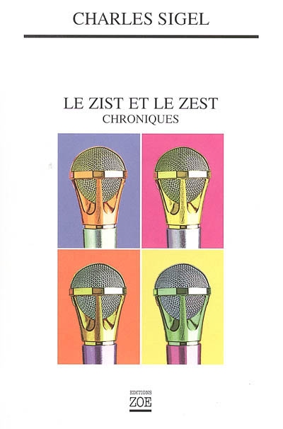 Le zist et le zestFranc suisse : chroniques