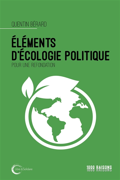 Eléments d'écologie politique : pour une refondation
