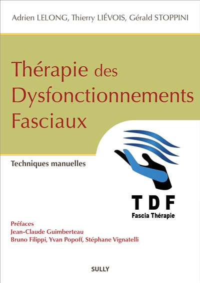 Thérapie des dysfonctionnements fasciaux : techniques manuelles