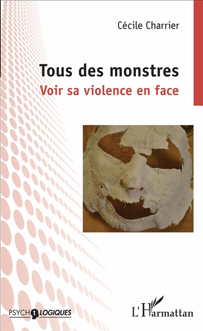 Tous des monstres : voir sa violence en face