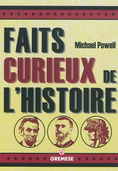 Faits curieux de l'histoire