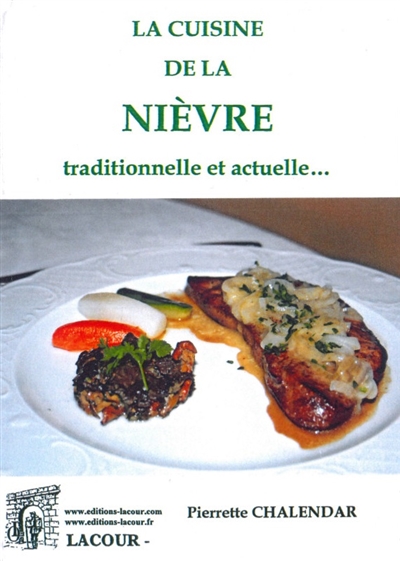 Cuisine de la Nièvre : traditionnelle et actuelle...