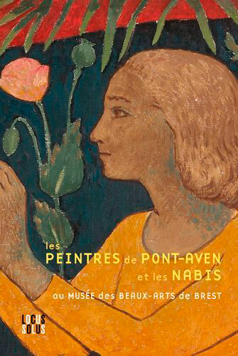 Les peintres de Pont-Aven et les Nabis : collections du Musée des beaux-arts de Brest