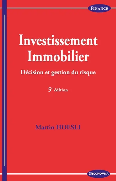 Investissement immobilier : décision et gestion du risque