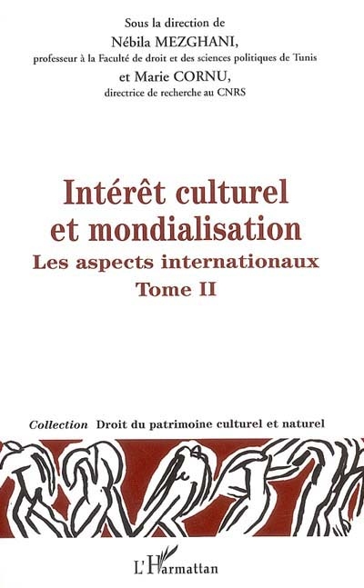 Intérêt culturel et mondialisation. Vol. 2. Les aspects internationaux