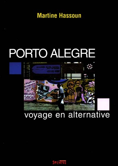 Porto Alegre : voyage en alternative