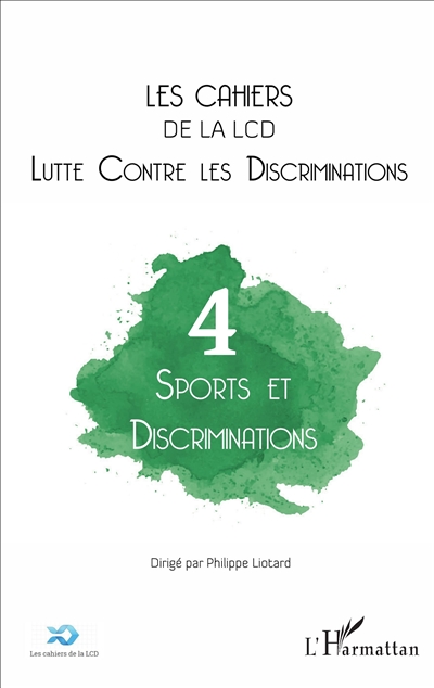 Cahiers de la LCD (Les), n° 4. Sports et discriminations
