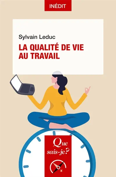 La qualité de vie au travail