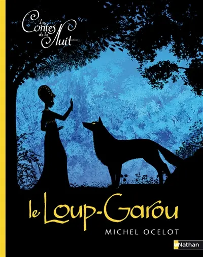 Les contes de la nuit. Vol. 4. Le loup-garou