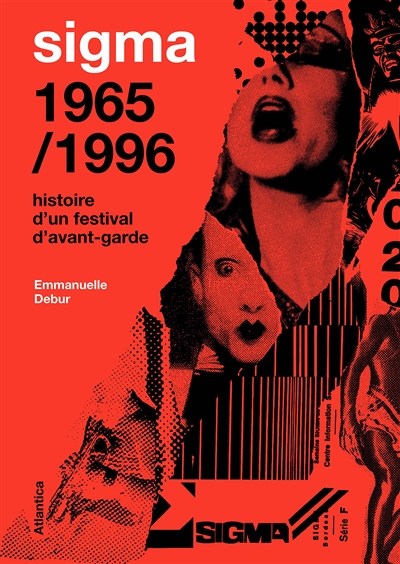 Sigma 1965-1996 : histoire d'un festival d'avant-garde
