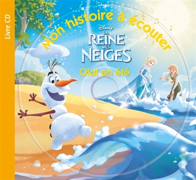La reine des neiges : Olaf en été