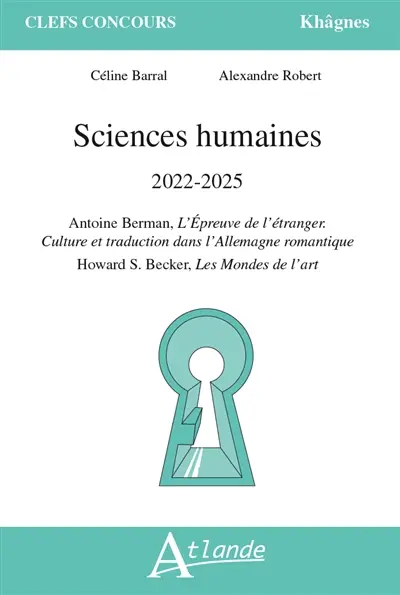 Sciences humaines 2022-2025 : Antoine Berman, L'épreuve de l'étranger, culture et traduction dans l'Allemagne romantique ; Howard S. Becker, Les mondes de l'art