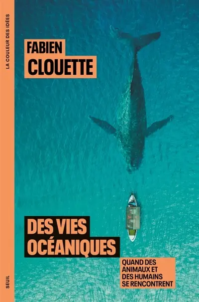 Des vies océaniques; Fabien Clouette; Seuil